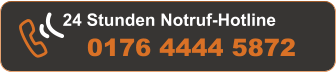 24 Stunden Notruf-Hotline 0176 4444 5872