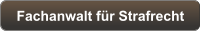Fachanwalt für Strafrecht